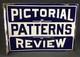 1899 -1939 Porcelain Advertising Flange Pictorial Review Patterns Sign