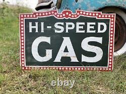 Antique Vintage Old Style Hi-Speed Gas Oil Sign