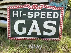 Antique Vintage Old Style Hi-Speed Gas Oil Sign