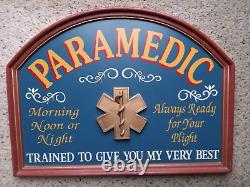 Paramedic Sign Morning Noon or Night Always Ready for your Plight 18 x 24 vtg