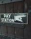 Pay Station Pay Here Enamel Sign Old Shop Train Tram Sign Old Vintage Sign Shop