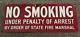 Vintage Porcelain No Smoking Under Penalty Of Arrest Order Of State Fire Marshal