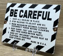 Vintage Caution Sign Be Careful Porcelain Sign Gas Oil Machine Shop Wood Working