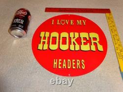 Vintage I Love My Hooker Headers 11 3/4 Porcelain Metal Car, Gasoline Oil Sign