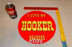 Vintage I Love My Hooker Headers 11 3/4 Porcelain Metal Car, Gasoline Oil Sign