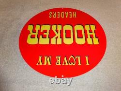 Vintage I Love My Hooker Headers 11 3/4 Porcelain Metal Car, Gasoline Oil Sign