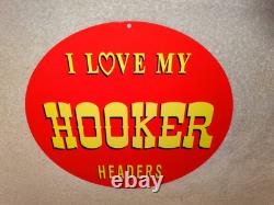 Vintage I Love My Hooker Headers 11 3/4 Porcelain Metal Car, Gasoline Oil Sign