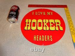 Vintage I Love My Hooker Headers 11 3/4 Porcelain Metal Car, Gasoline Oil Sign