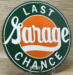 Vintage Last Chance Garage Porcelain Sign Sales Service Gas Oil Dealership