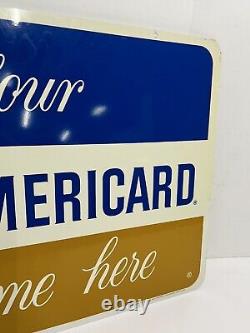 Vintage Metal Gas Station Sign Bank Americard Welcome Credit Card 18x26 Two Side