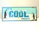 Vintage Metal Sign Advertising It's Cool Inside With Penguins 6 X 14