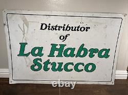 Vintage Metal Sign La Habra Stucco California Orange County Los Angeles Rare