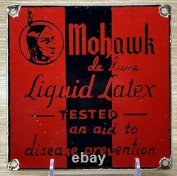 Vintage Mohawk Liquid Latex Aid To Disease Prevention Porcelain Sign Oil Gas