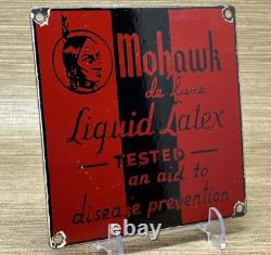Vintage Mohawk Liquid Latex Aid To Disease Prevention Porcelain Sign Oil Gas