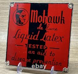Vintage Mohawk Liquid Latex Aid To Disease Prevention Porcelain Sign Oil Gas