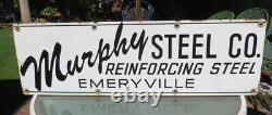 Vintage Murphy Steel Co. Porcelain Sign 26 X 8