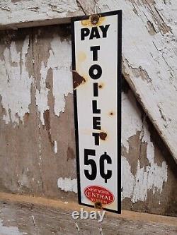 Vintage New York Central System Train Porcelain Sign Pay Toilet Railroad Oil Gas