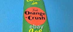 Vintage Orange Crush Sign Drink Ice Cold Porcelain Come In Gas Pump Soda Sign