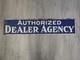 Vintage Orginal Authorized Dealer Agency Porcelain Sign 40 X 9