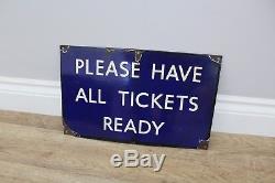 Vintage Original Railway Station Enamel Sign Please Have All Tickets Ready 1930s