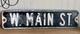 Vintage Original W. Main St. Street /road Sign Embossed 24x6 White & Black