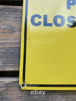 Vintage Please Close The Gate Forest Porcelain Gasoline Gas Oil Pump Sign