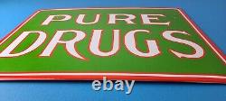 Vintage Pure Drugs Sign Porcelain General Store Country Gas Oil Pump Sign