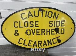 Vintage Railroad Station Oval Porcelain Metal Sign Caution Close Clearance
