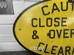 Vintage Railroad Station Oval Porcelain Metal Sign Caution Close Clearance