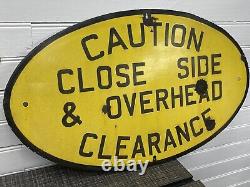Vintage Railroad Station Oval Porcelain Metal Sign Caution Close Clearance