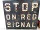 Vintage Stop On Red Signal Railroad Rr Train Sign