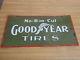 Vintage Sign Goodyear Tires No-rim Cut Ca. 1910 Very Rare Double Sided Porcelain
