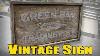 Vintage Sign Making A Distressed Rustic Sign Ep83
