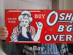 Vintage Signs OSHKOSH B'GOSH Overalls Union Made 28x10 Original Porcelain