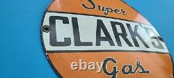 Vintage Super Clark's Gasoline Porcelain Gas Motor Oil Service Station 12 Sign