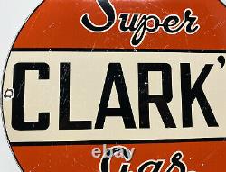 Vintage Super Clark's Gasoline Porcelain Sign Gas Station Motor Oil Pump Plate