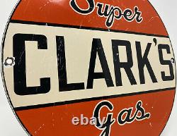 Vintage Super Clark's Gasoline Porcelain Sign Gas Station Motor Oil Pump Plate