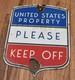 Vintage United States U. S. Property Keep Off Porcelain Advertising Shield Sign