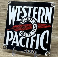 Vintage Western Pacific Porcelain Sign Gas Station Motor Oil Feather River Route
