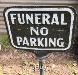 Vtg Funeral No Parking Sign Dbl Sided Embossed Norman Base